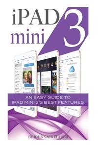 iPad Mini 3: An Easy Guide to iPad Mini 3's Best Features