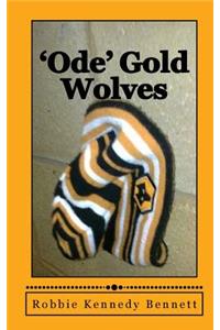 'Ode' Gold Wolves
