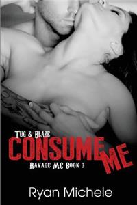 Consume Me (Ravage MC#3)