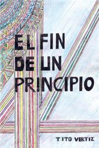 El Fin de Un Principio