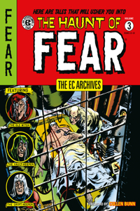 The Ec Archives: The Haunt Of Fear Volume 3