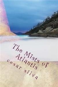 The Mists of Atlantis: The Adventures of Atlantis's Prince