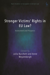 Stronger Victims’ Rights in EU Law?