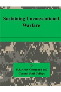 Sustaining Unconventional Warfare