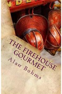 The FireHouse Gourmet