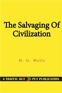 The Salvaging of Civilization