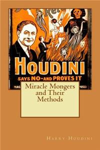 Miracle Mongers and Their Methods