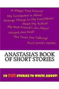 Anastasia's Book Of Short Stories