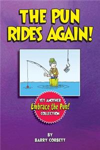 The Pun Rides Again