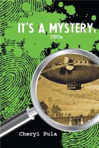 It's A Mystery