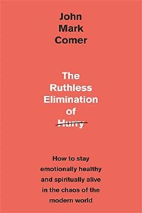 The Ruthless Elimination of Hurry