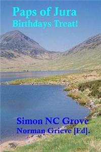 Paps of Jura - birthdays treat!