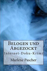 Belogen und Abgezockt