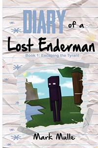 Diary of a Lost Enderman (Book 1)