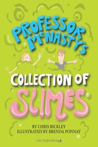 Professor McNasty's Collection of Slimes