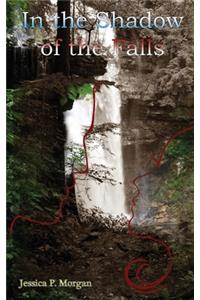 In the Shadow of the Falls