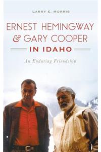 Ernest Hemingway & Gary Cooper in Idaho