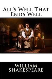 All's Well That Ends Well William Shakespeare