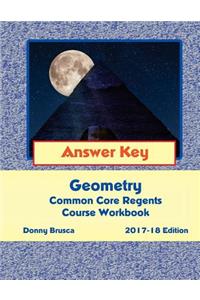 Answer Key: Geometry Common Core Regents Course Workbook: 2017-18 Edition