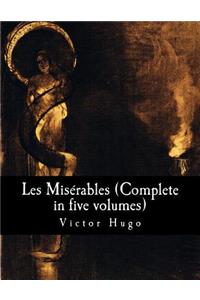 Les Misérables (Complete in five volumes)