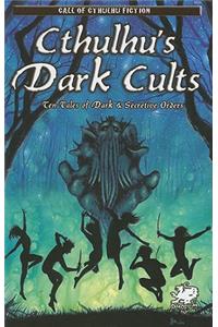 Cthulhu's Dark Cults