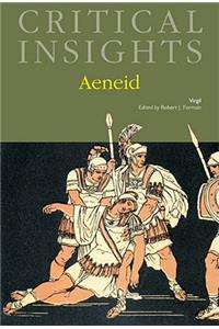 Critical Insights: Aeneid: Print Purchase Includes Free Online Access