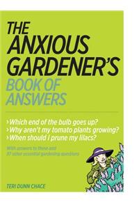 The Anxious Gardener's Book of Answers