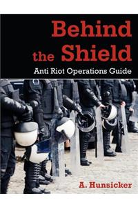 Behind the Shield
