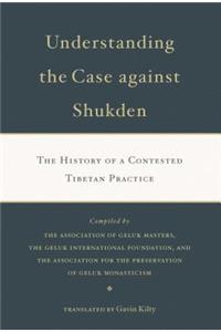 Understanding the Case Against Shukden