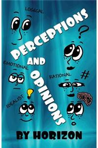 Perceptions and Opinions