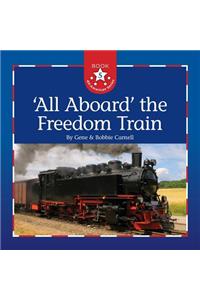 All Aboard the Freedom Train