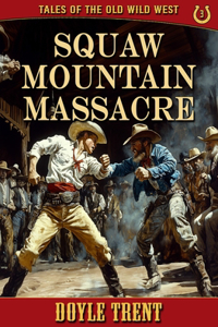 Squaw Mountain Massacre