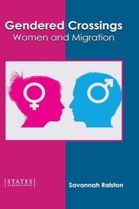Gendered Crossings: Women and Migration
