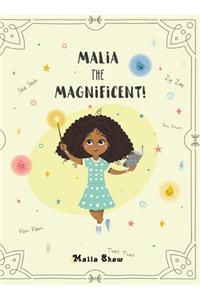 Malia the Magnificent!