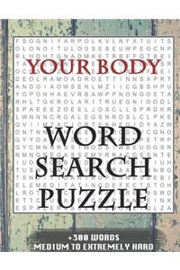 YOUR BODY WORD SEARCH PUZZLE +300 WORDS Medium To Extremetrly Hard