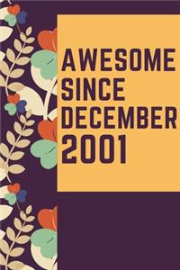 Awesome Since December 2001 Notebook Birthday Gift: Lined Notebook / Journal Gift, 120 Pages, 6x9, Soft Cover, Matte Finish