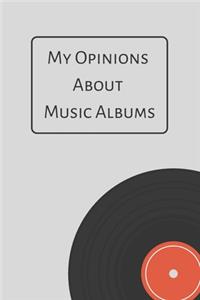 My Opinion About Music Albums