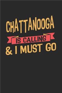 Chattanooga is calling & I must go