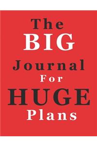 The Big Journal for Huge Plans.