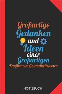 Großartige Gedanken einer Kauffrau im Gesundheitswesen