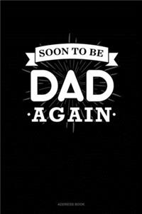 Soon To Be Dad Again