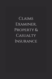 Claims Examiner, Property & Casualty Insurance