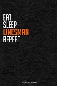 Eat Sleep Linesman Repeat