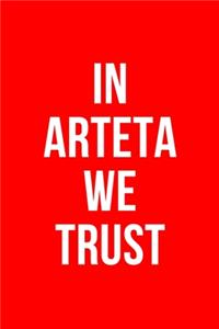 In Arteta We Trust