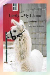 Lordy...My Llama