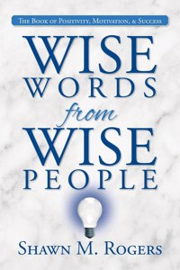 Wise Words from Wise People