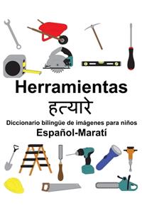 Español-Maratí Herramientas/हत्यारे Diccionario bilingüe de imágenes para niños