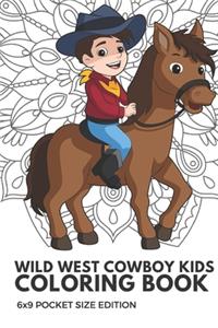 Wild West Cowboy Kids Coloring Book 6x9 Pocket Size Edition