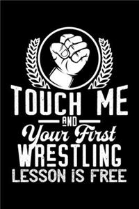 Touch me - first Wrestling lesson free