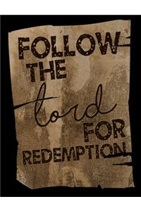 Follow The Lord For Redemption